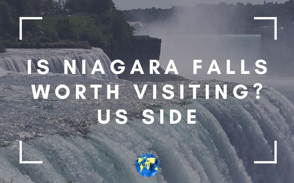 Is Niagara Falls Worth Visiting? American Side Guide