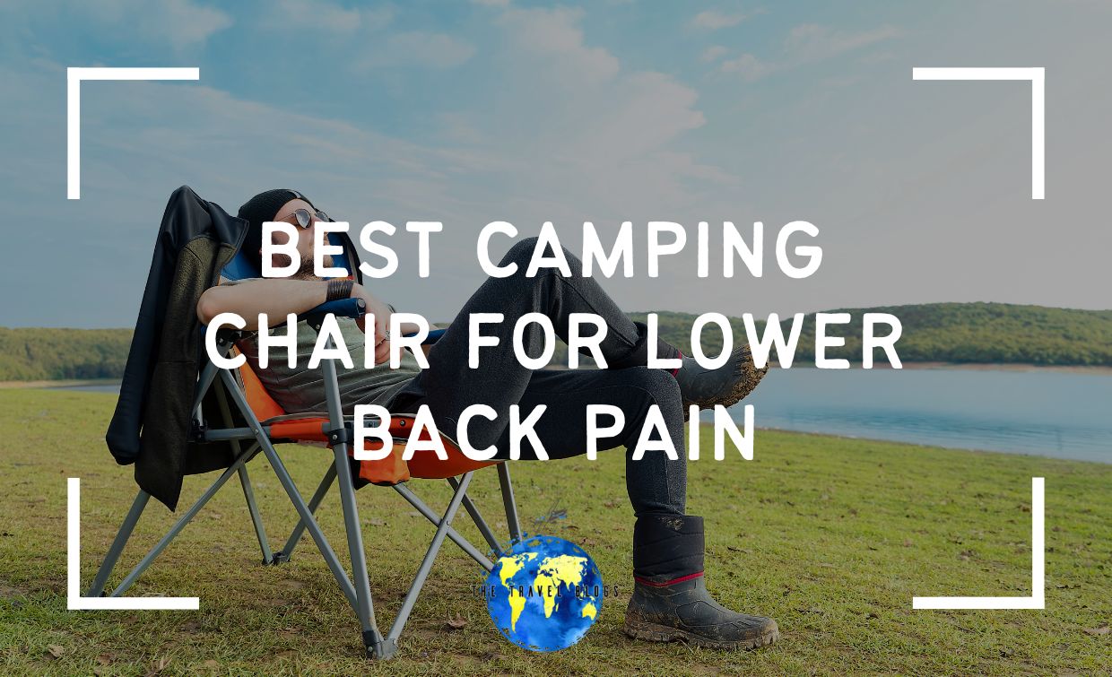 best camping chair for lower back pain