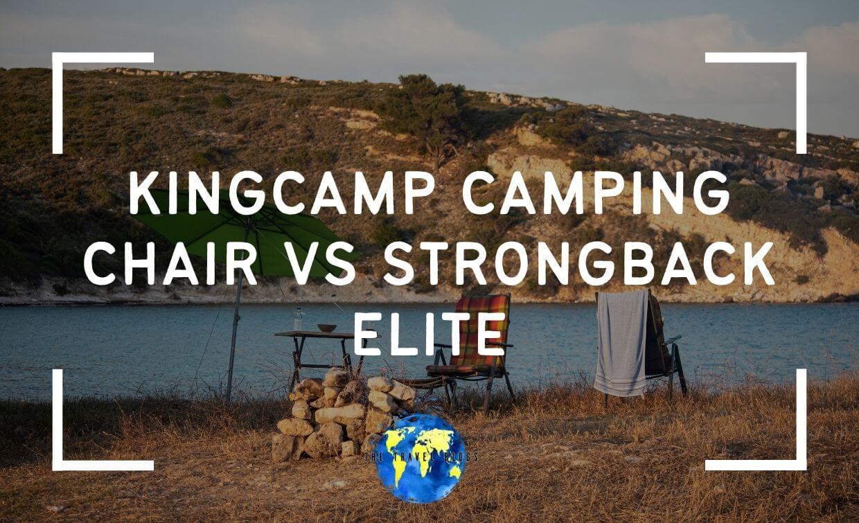kingcamp camping chair vs strongback elite