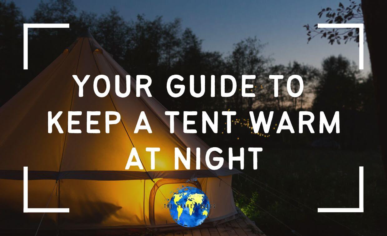 how to keep a tent warm at night