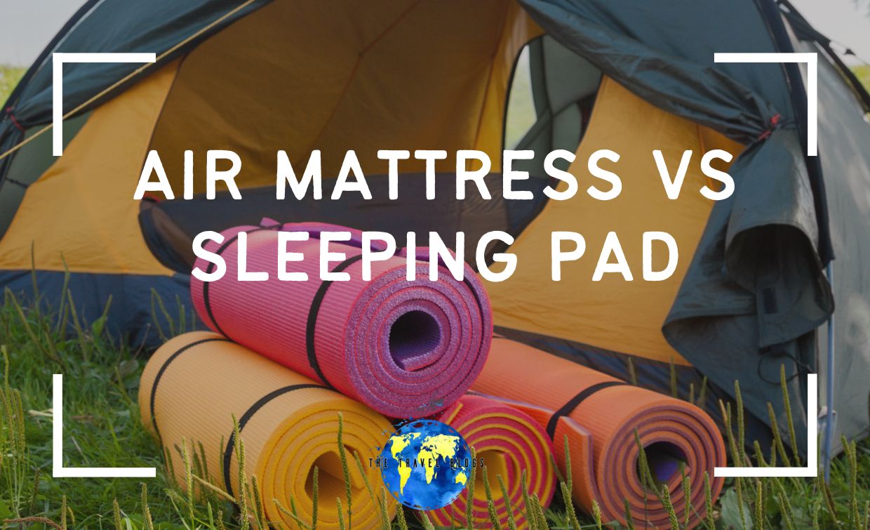 Air Mattress vs Sleeping Pad For A Camping Trip The Travel Blogs