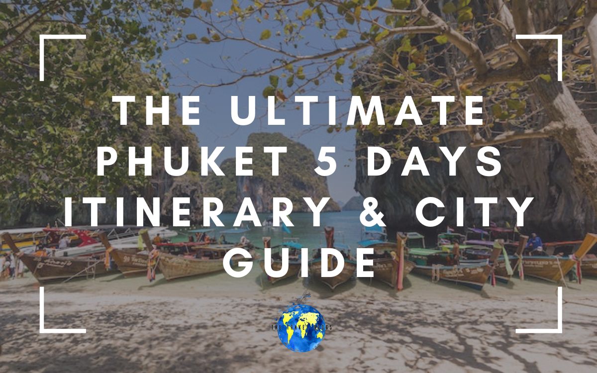 5 days phuket itinerary